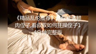 露脸极品女友上位主动摇，草的她好爽