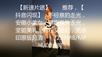 最新流出FC2-PPV系列推特网红国宝级20岁明星气质S级大美女女神一举一动太迷人了内射中出