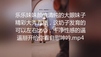 郑州华水学妹口活一流