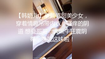 [2DF2] 性感蕾丝吊带裙睡梦中被揉奶摸b干醒销魂嗲叫声说好硬啊不行了欺负我对白淫荡[MP4/158MB][BT种子]