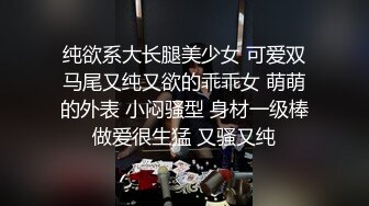 顶级约炮大神『玩物上志』✿内射极品制服嫩鲍学妹 优雅气质少妇 性感美女老板 等众多极品反差女神，各种穿衣操