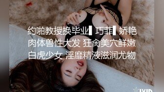 超短裙人妖还喜欢玩烂漫后面慢慢靠近型男有点小害羞啪啪起来可大胆开放上位插菊干到爆