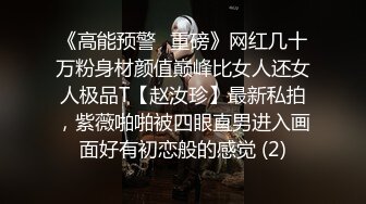 最新流出抖音极品巨乳网红李雅大震撼系列之勾引邻居小伙楼道做爱和小叔乱伦