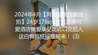 2024年4月【网友投稿良家自拍】24岁170cm女友甜美可爱酒店做爱享受跪式口交后入这白臀疯狂摇摆起来！ (3)