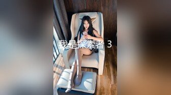 婚纱店操萝莉音小妹,休学大学生眼镜妹返场