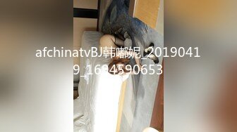 afchinatvBJ韩嘟妮_20190419_1694590653