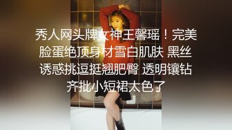 《最新流出❤️宅男福利》✿青春无敌✿微博推特露脸网红福利姬清纯反差小女神【桃乃木圆】私定~各种道具紫薇自己调教自己