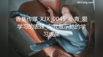 妹子的逼穴 屁穴展露都很徹底 屁股也翹 就差同時直面鏡頭了[1169P+1V/3.6G]