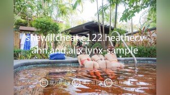 shewillcheat.e122.heather.vahn.and.alix.lynx-sample