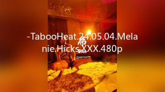 -TabooHeat.24.05.04.Melanie.Hicks.XXX.480p