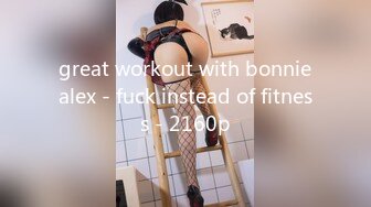 great workout with bonniealex - fuck instead of fitness - 2160p