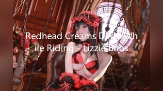 Redhead Creams Dildo While Riding - Lizzie Buns